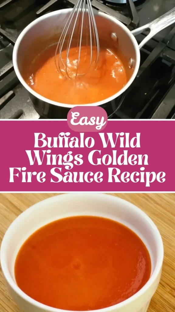Easy Buffalo Wild Wings Golden Fire Sauce
