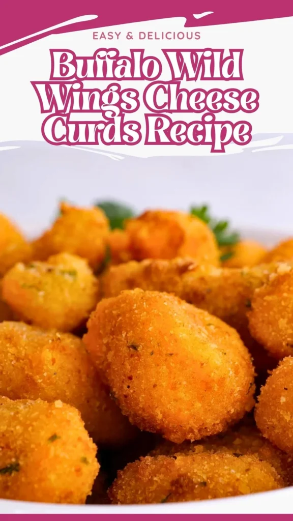 Copycat Buffalo Wild Wings Cheese Curds Recipe