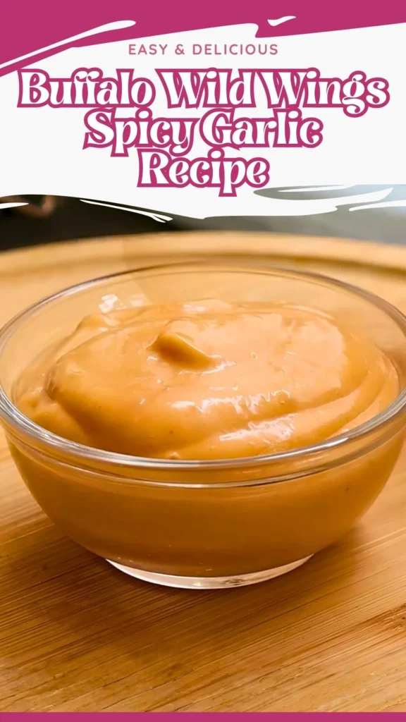 Copycat Buffalo Wild Wings Spicy Garlic